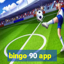 bingo 90 app