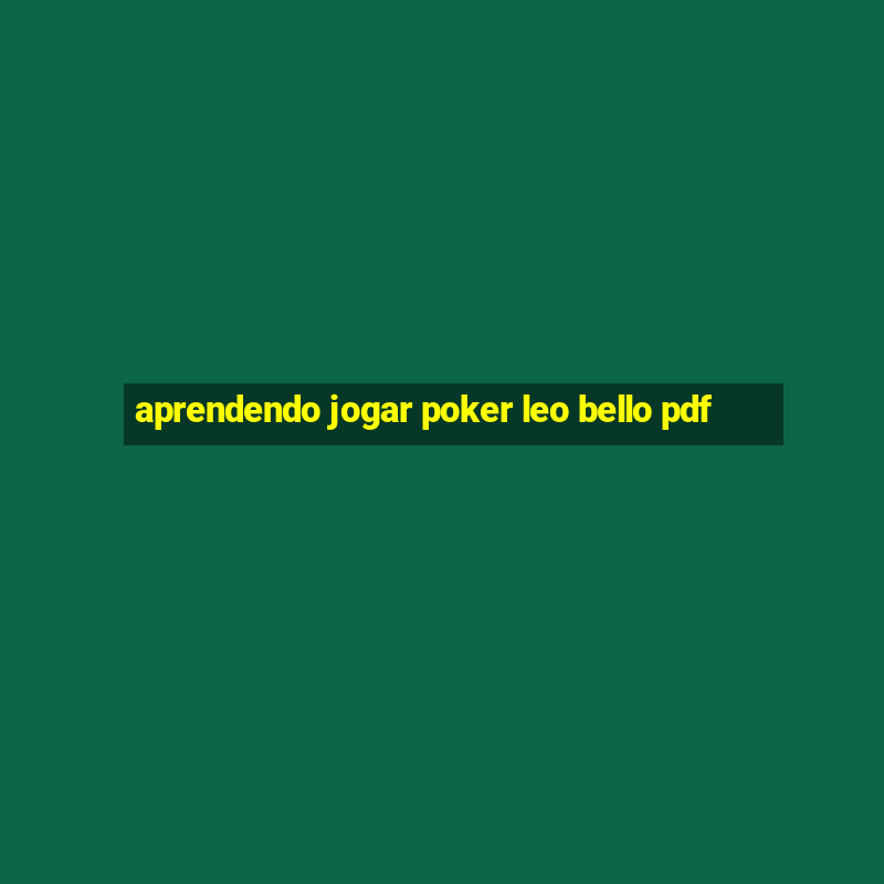 aprendendo jogar poker leo bello pdf