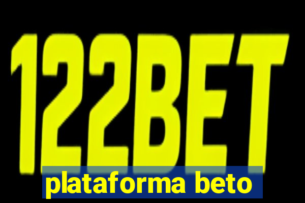 plataforma beto