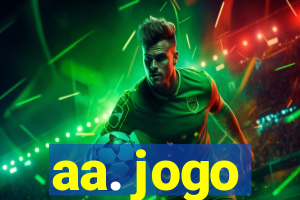 aa. jogo