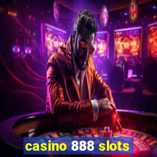 casino 888 slots