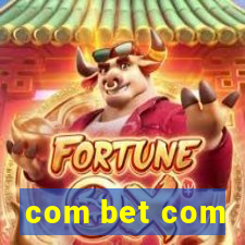 com bet com