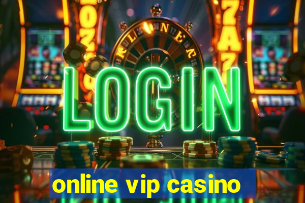 online vip casino