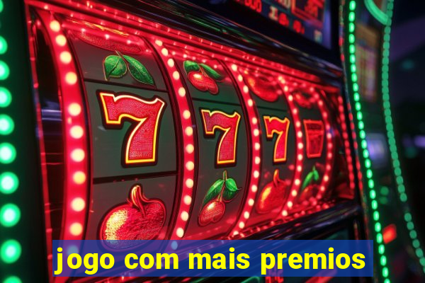 jogo com mais premios