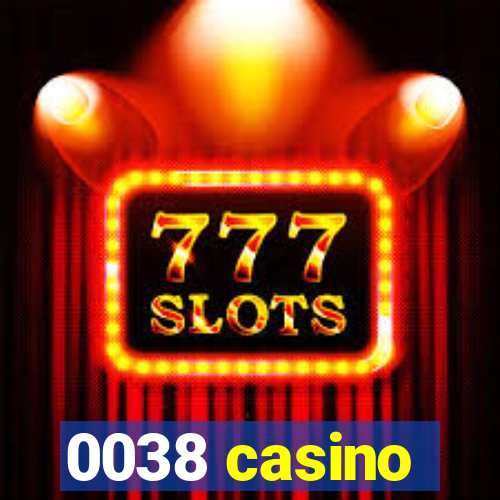 0038 casino