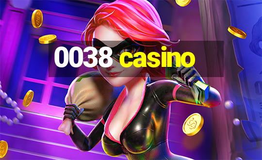 0038 casino