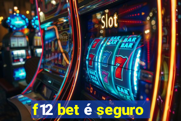 f12 bet é seguro