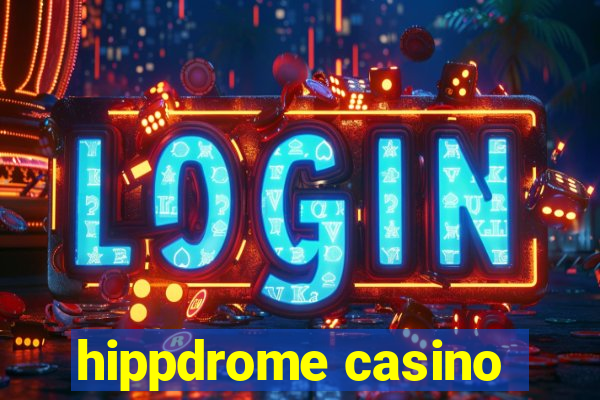 hippdrome casino