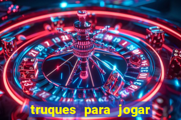 truques para jogar fortune tiger