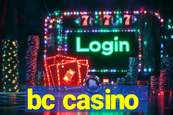 bc casino