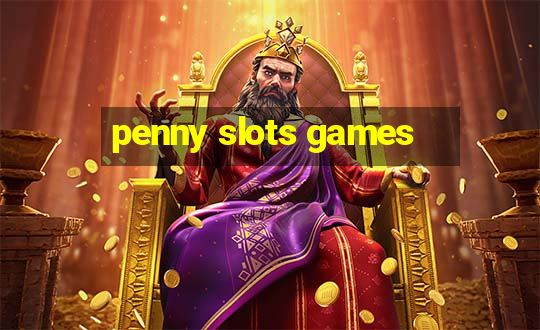 penny slots games