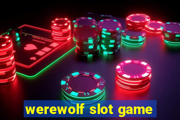 werewolf slot game