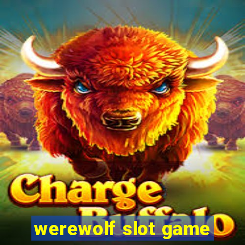 werewolf slot game