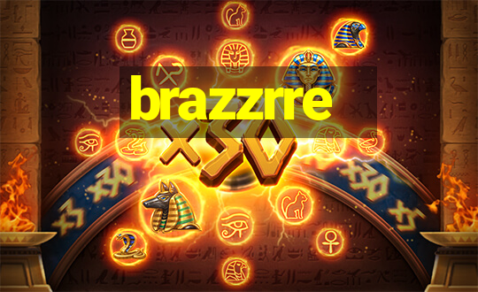 brazzrre