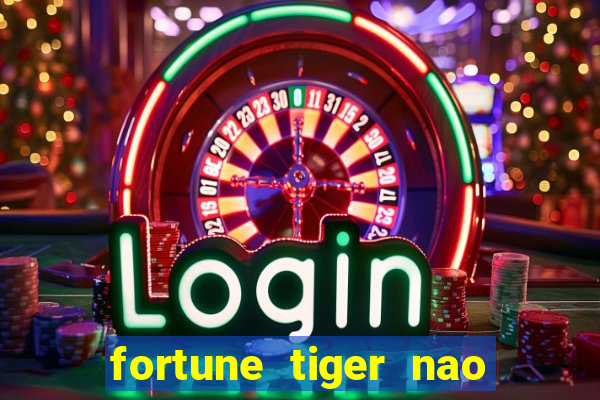 fortune tiger nao esta pagando