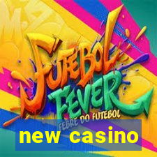 new casino