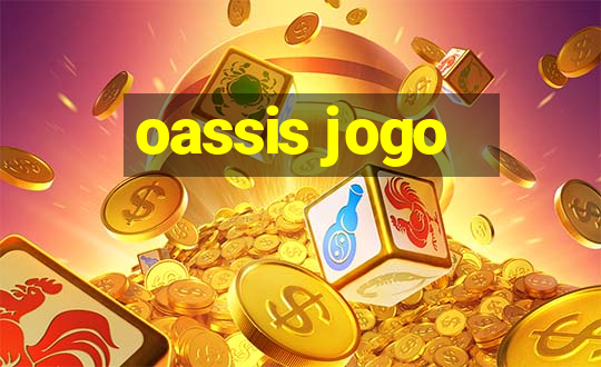 oassis jogo