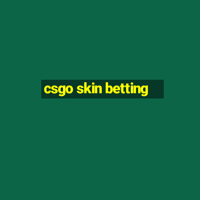 csgo skin betting