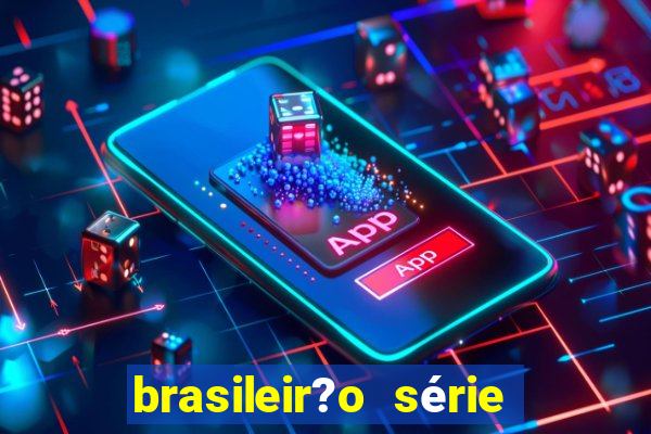 brasileir?o série a de hoje