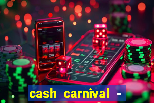 cash carnival - casino slots