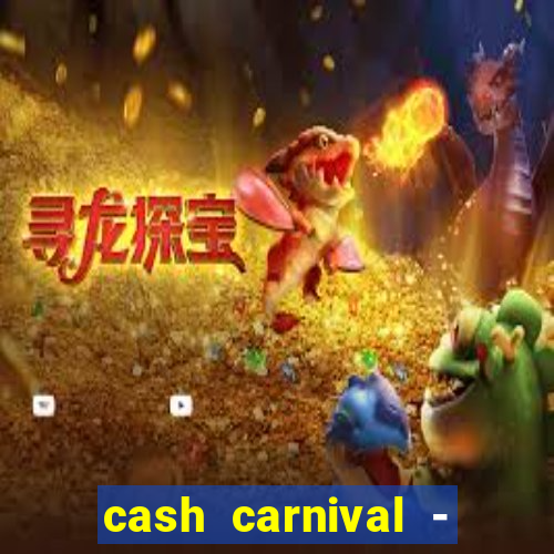 cash carnival - casino slots