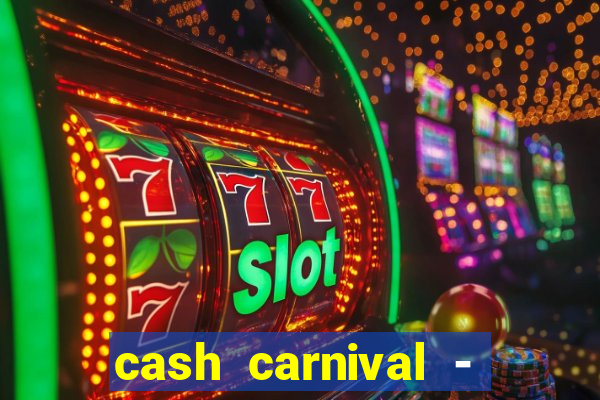 cash carnival - casino slots