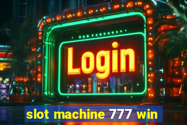 slot machine 777 win