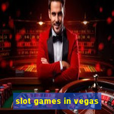 slot games in vegas