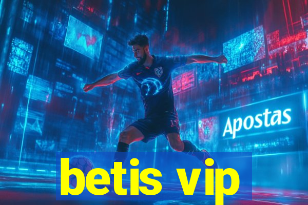 betis vip