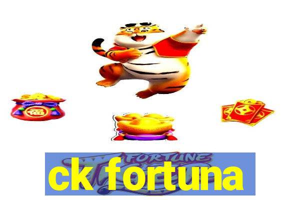 ck fortuna