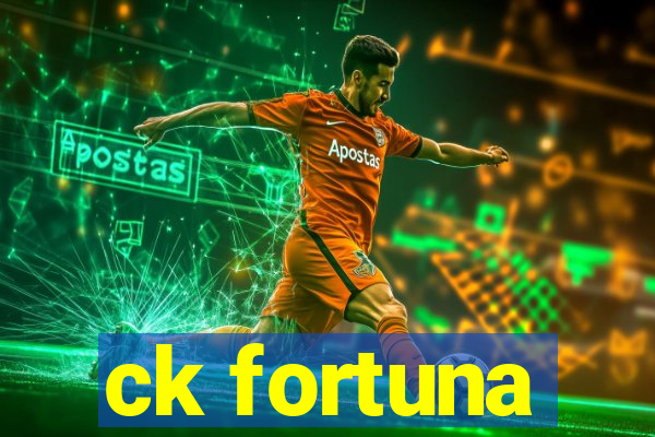 ck fortuna