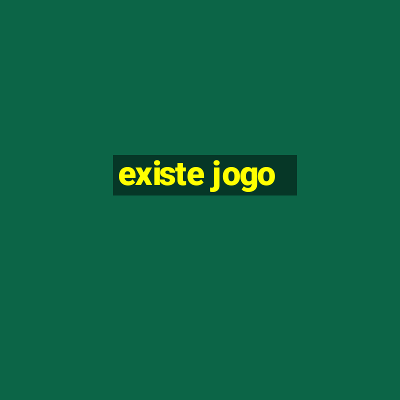 existe jogo