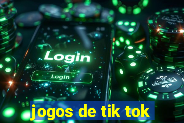 jogos de tik tok