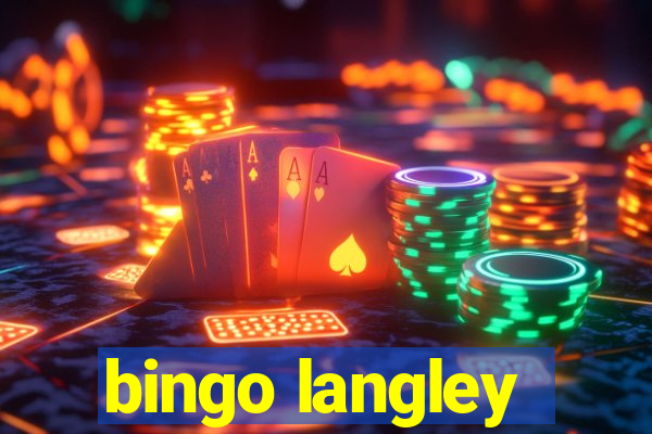 bingo langley