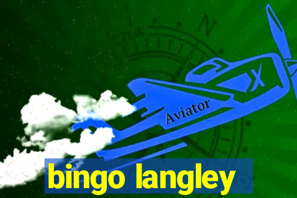 bingo langley