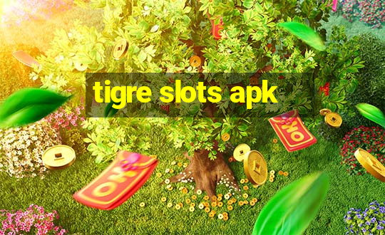 tigre slots apk