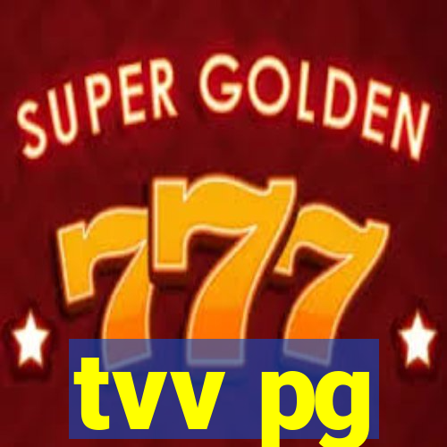 tvv pg