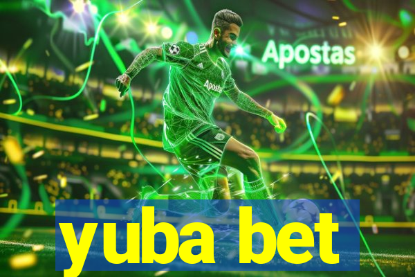 yuba bet