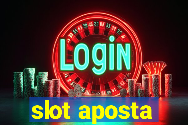 slot aposta