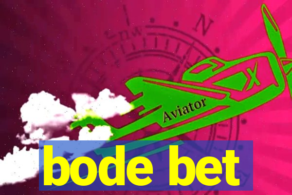 bode bet