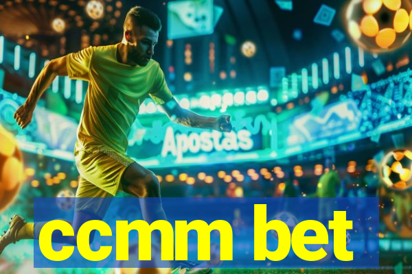 ccmm bet