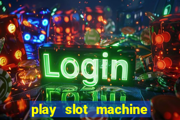 play slot machine for free