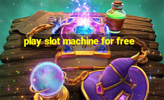 play slot machine for free