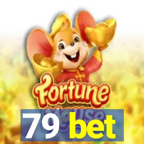 79 bet