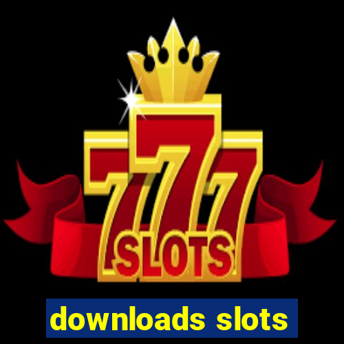 downloads slots