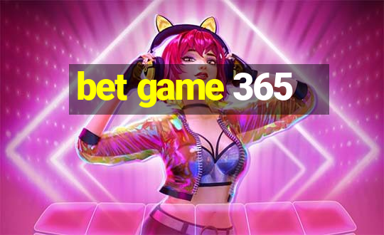 bet game 365