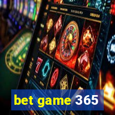 bet game 365