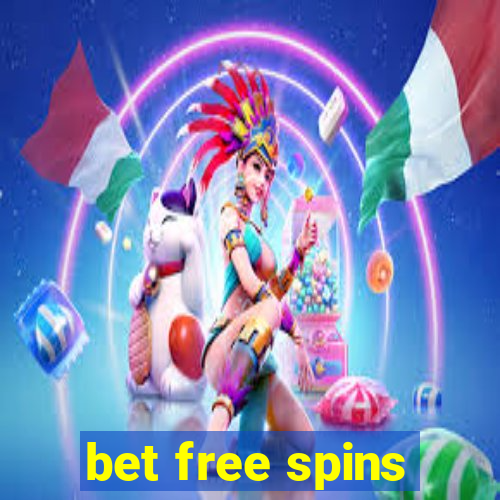 bet free spins