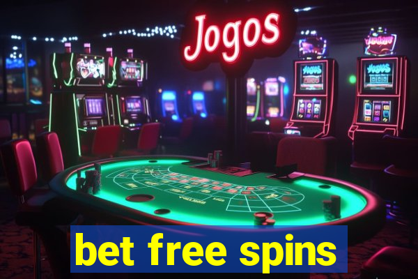 bet free spins