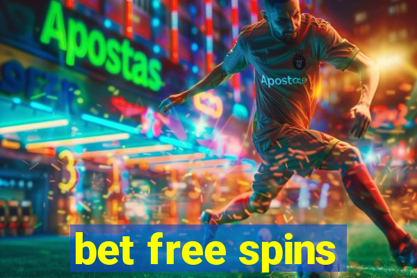 bet free spins